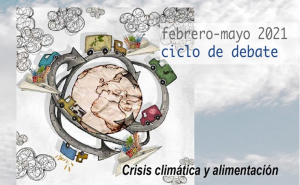 CICLO DE CHARLAS: CRISIS CLIMÁTICA Y ALIMENTACIÓN