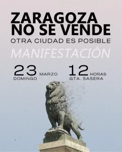 MANIFESTACIÓN 23/03/2025 ZARAGOZA NO SE VENDE